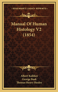 Manual of Human Histology V2 (1854)