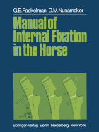 Manual of Internal Fixation in the Horse