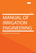 Manual of Irrigation Engineering