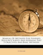 Manual of Methods for Fisheries Resource Survey and Appraisal Part 5 Objectives and Basic Methods