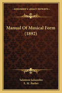 Manual Of Musical Form (1892)