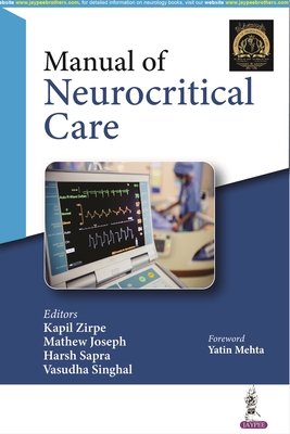 Manual of Neurocritical Care - Zirpe, Kapil, and Joseph, Mathew, and Sapra, Harsh