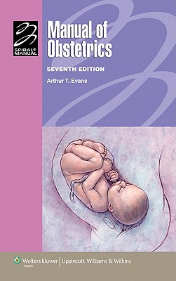 Manual of Obstetrics - Evans, Arthur T, MD