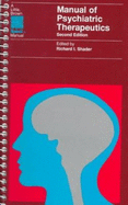 Manual of Psychiatric Therapeutics - Shader, Richard I, Dr. (Editor)