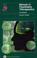 Manual of Psychiatric Therapeutics - Shader, Richard I (Editor)