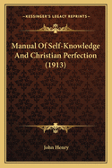 Manual of Self-Knowledge and Christian Perfection (1913)