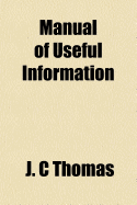 Manual of Useful Information