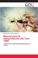 Manual para la interpretaci?n del Test TIMT