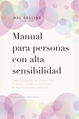 Manual Para Personas Con Alta Sensibilidad - Collins, Mel