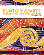 Manual Que Acompana Punto y Aparte: Spanish In Review, Moving Toward Fluency