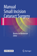 Manual Small Incision Cataract Surgery