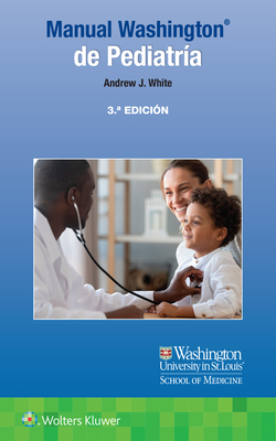 Manual Washington de Pediatria - White, Andrew, MD