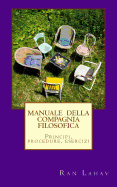 Manuale della Compagnia Filosofica: Principi, procedure, esercizi