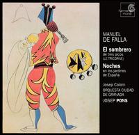 Manuel De Falla: El sombrero; Noches - Itxaro Mentxaka (mezzo-soprano); Orquesta Ciudad de Granada; Josep Pons (conductor)