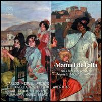 Manuel de Falla: The Three-Cornered Hat; Nights in the Gardens of Spain - Alejandra Gmez (mezzo-soprano); Jorge Federico Osorio (piano); Orchestra of the Americas; Carlos Miguel Prieto (conductor)