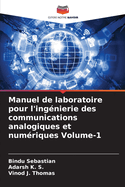 Manuel de laboratoire pour l'ingnierie des communications analogiques et numriques Volume-1