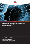 Manuel de psychiatrie Volume 6