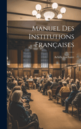 Manuel Des Institutions Fran?aises