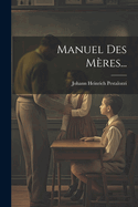 Manuel Des Meres...