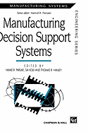 Manufacturing Decision Support Systems