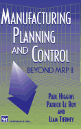 Manufacturing Planning and Control: Beyond MRP II