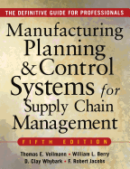 Manufacturing Planning and Control Systems for Supply Chain Management