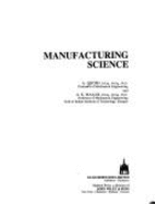 Manufacturing Science - Ghosh, A