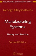 Manufacturing Systems: Theory and Practice - Chryssolouris, G