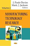 Manufacturing Technology Research Volume 2.
