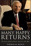 Many Happy Returns: The Story of Henry Bloch, America's Tax Man
