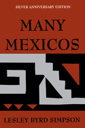 Many Mexicos: Fourth Edition Revised (Silver Anniversary Edition)