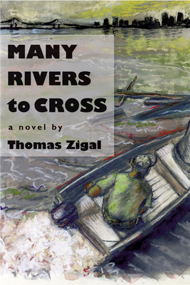 Many Rivers to Cross - Zigal, Thomas