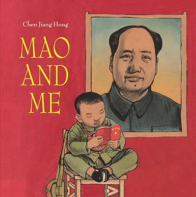 Mao and Me: The Little Red Guard - Jiang Hong, Chen