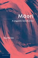 Maori: A Linguistic Introduction