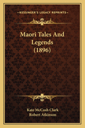 Maori Tales and Legends (1896)