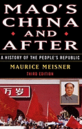 Mao's China and After: A History of the People's Republic, Third Edition