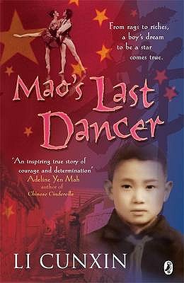 Maos Last Dancer - Li, Cunxin, and Cunxin, Li