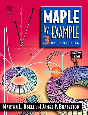 Maple by Example - Abell, Martha L, and Braselton, James P