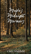 Maple's Midnight Murmurs