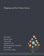 Mapping and the Citizen Sensor