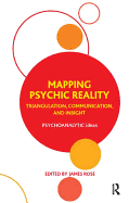 Mapping Psychic Reality: Triangulation, Communication, and Insight