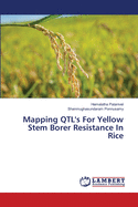 Mapping QTL's For Yellow Stem Borer Resistance In Rice
