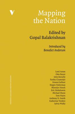 Mapping the Nation - Balakrishnan, Gopal (Editor), and Anderson, Benedict (Introduction by)