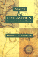 Maps and Civilization: Cartography in Culture and Society