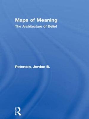 Maps of Meaning - Peterson, Jordan B