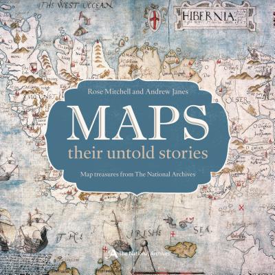 Maps: their untold stories - Mitchell, Rose, and Janes, Andrew