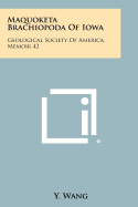 Maquoketa Brachiopoda of Iowa: Geological Society of America, Memoir 42