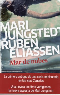 Mar de nubes - Jungstedt, Mari, and Del Valle Hernndez, Carlos (Translated by), and Eliassen, Ruben