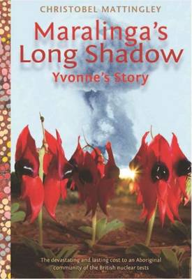 Maralinga's Long Shadow: Yvonne's Story - 