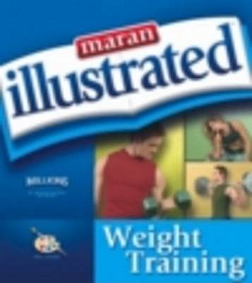 Maran Illustrated Weight Training - MaranGraphics Development